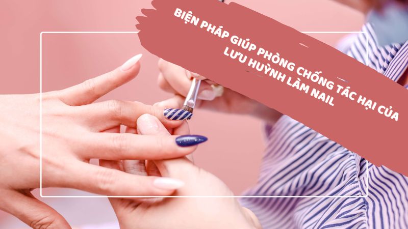 Một vài biện pháp giúp phòng chống tác hại của lưu huỳnh làm nail