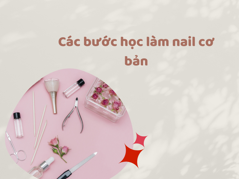 Các bước làm nail cơ bản