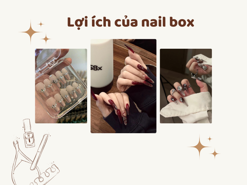 lợi ích của nail box