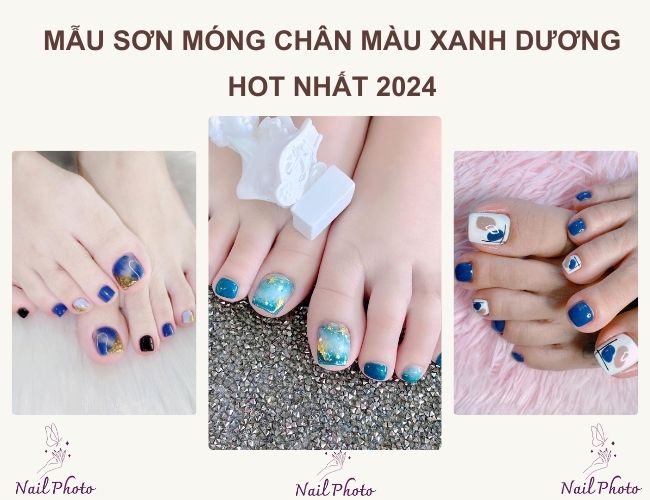 Top 100 mẫu móng chân màu xanh dương hợp với chị em nhất