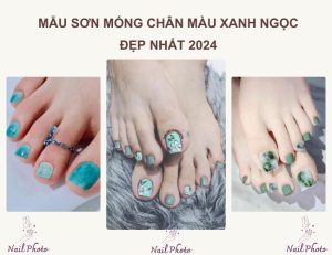 Khám phá 55+ mẫu nail chân màu xanh ngọc đẹp lộng lẫy