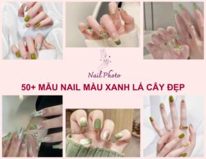 65+ mẫu nail màu xanh lá cây đẹp, sang chảnh 2024