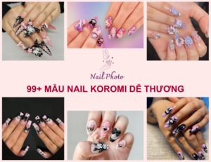 99+ Mẫu nail Koromi dễ thương, xu hướng năm 2024