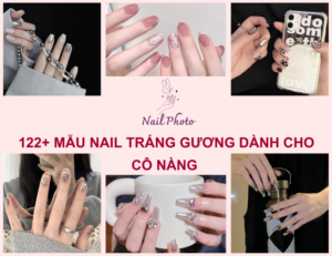 122+ Mẫu nail tráng gương dành cho cô nàng cá tính