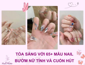 Tỏa sáng với 65+ mẫu nail bướm nữ tính và cuốn hút