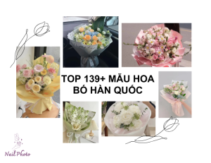 139+ mẫu hoa bó kiểu Hàn Quốc được yêu thích nhất hiện nay