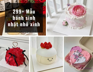 299+ Mẫu bánh sinh nhật nhỏ xinh vừa túi tiền học sinh