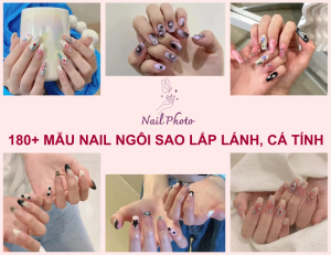 Tự tin tỏa sáng với 180+ mẫu nail ngôi sao lấp lánh, cá tính