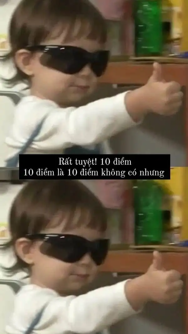 meme 10 điểm không có nhưng tuyệt vời