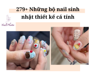 Gợi ý 279+ mẫu nail sinh nhật dễ thương, cá tính, lấp lánh 
