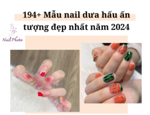 Top 194+ Mẫu nail dưa hấu cute ấn tượng đẹp nhất năm 2024