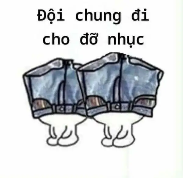 hình meme đội quần đỡ nhục