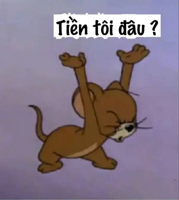 meme tom jerry hết tiền