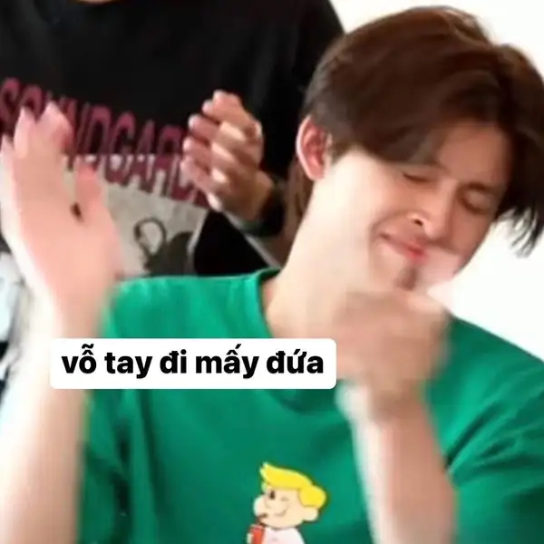 meme vỗ tay mấy đứa ơi