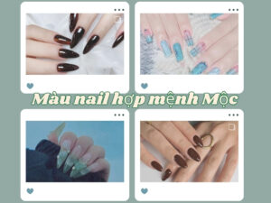 Gợi ý 04 màu nail hợp mệnh Mộc thu hút tài lộc vận may 2025