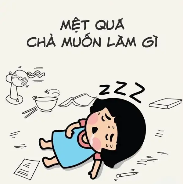 meme mệt chả muốn làm gì