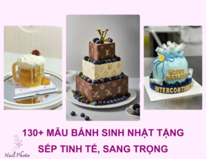 130+ Mẫu bánh sinh nhật tặng sếp nam, nữ tinh tế, sang trọng