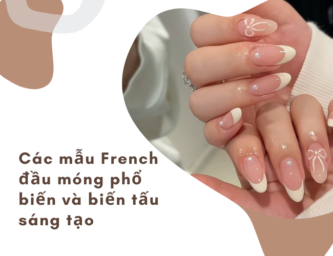 Các mẫu French đầu móng phổ biến