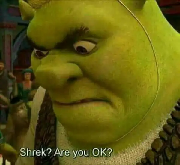 shrek meme vẫn ổn