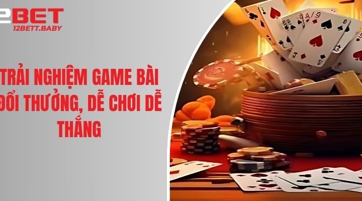 Khám Phá Thế Giới Cá Cược Thú Vị Với 12bet - Trải Nghiệm Không Thể Bỏ Lỡ