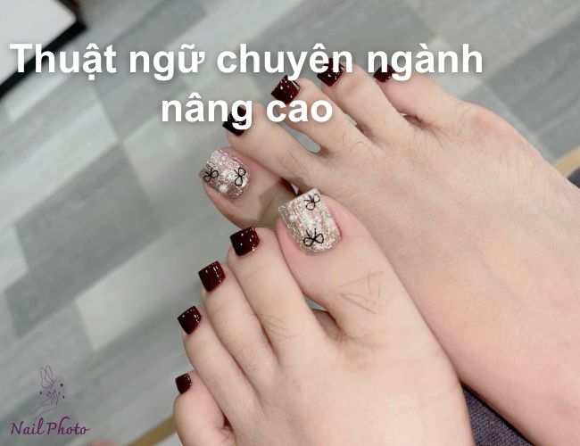 Thuật ngữ chuyên ngành nail nâng cao