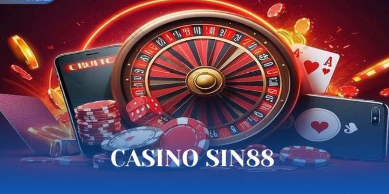 Tổng quan về Casino Sin88