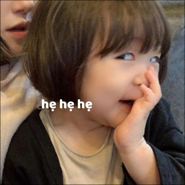 meme hẹ hẹ hẹ chế hài 