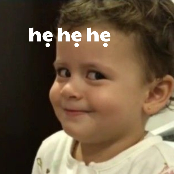 meme ha ha ha hài không nhịn được 