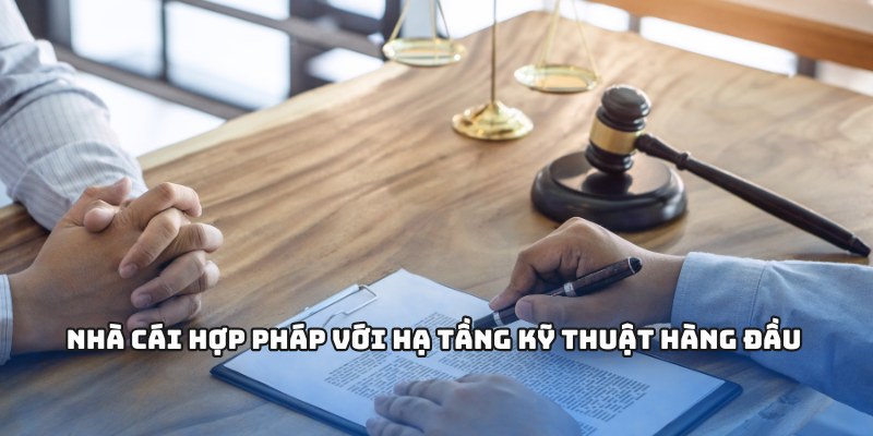 Nhà cái hợp pháp với hạ tầng kỹ thuật hàng đầu 