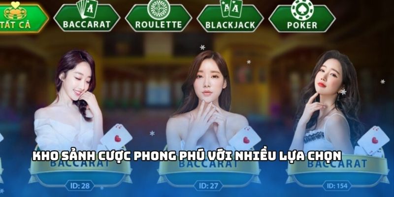Kho sảnh cược phong phú với nhiều lựa chọn