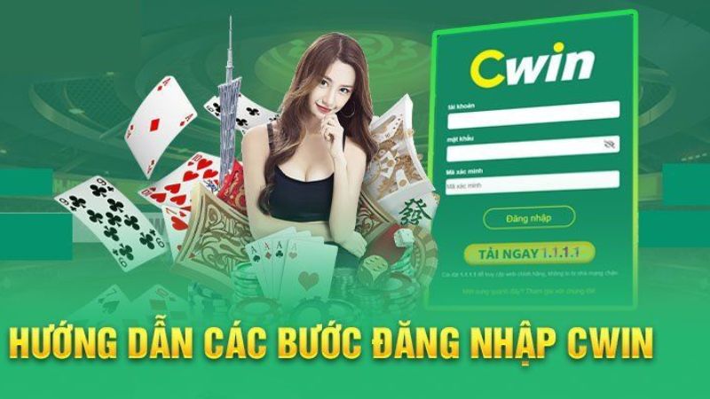 Hướng dẫn chi tiết cách đăng nhập Cwin