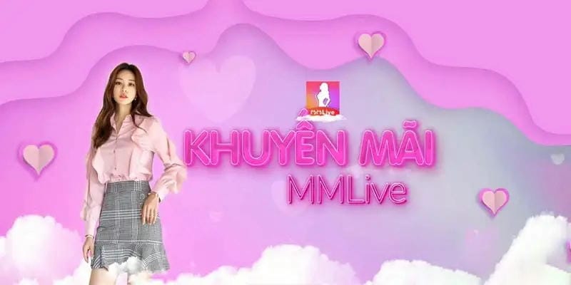  Đa dạng ưu đãi MMlive, phù hợp với mọi đối tượng người chơi.