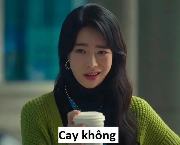 meme chế bạn cay tôi à 