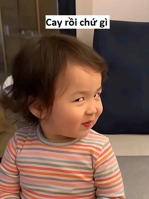 ảnh chế meme bạn cay à 