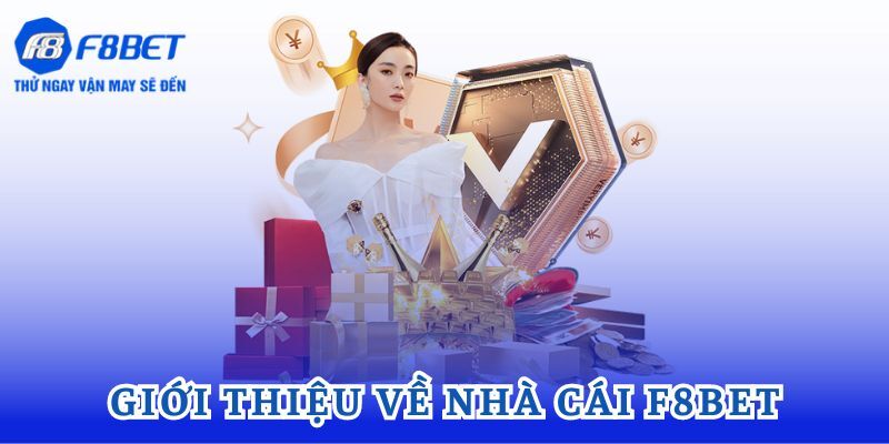 Giới thiệu chung về F8BET