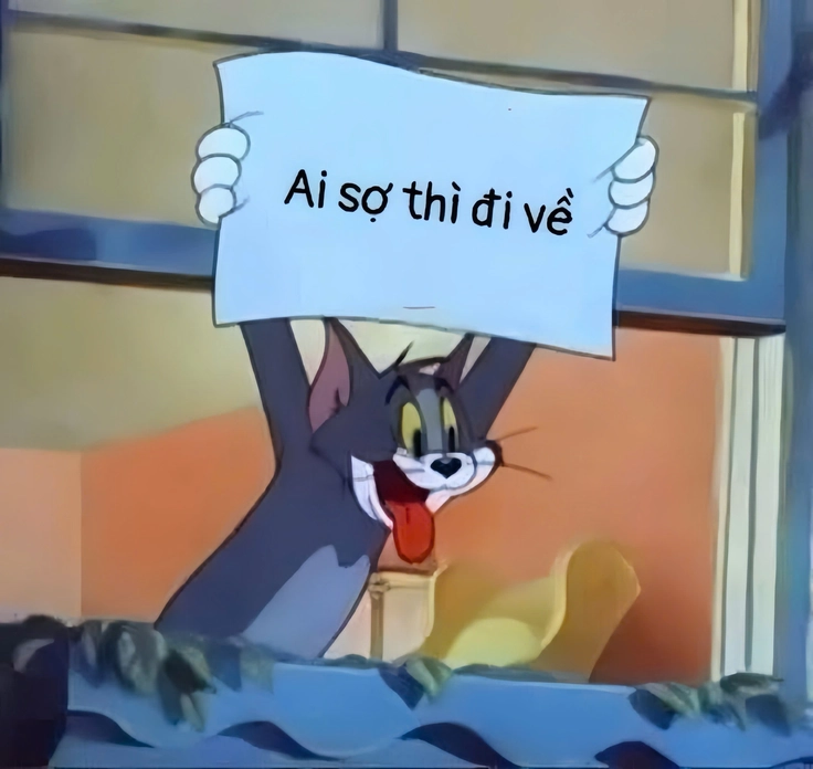 meme ai sợ thì đi về 1