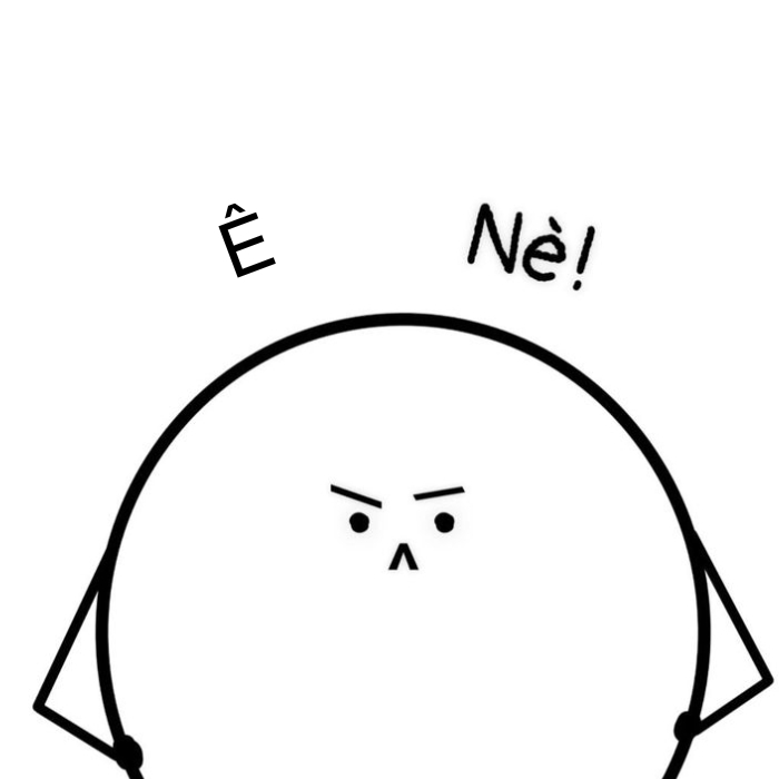 meme chữ ê 23